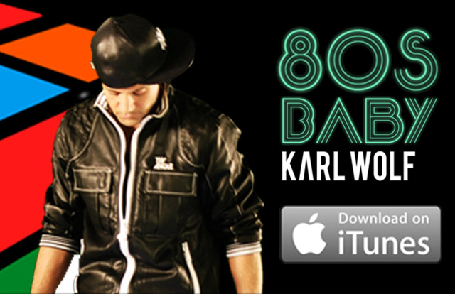 Karl Wolf - 80's Baby